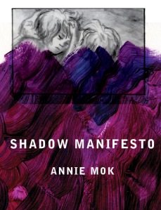 Debut_AnnieMok_ShadowManifesto